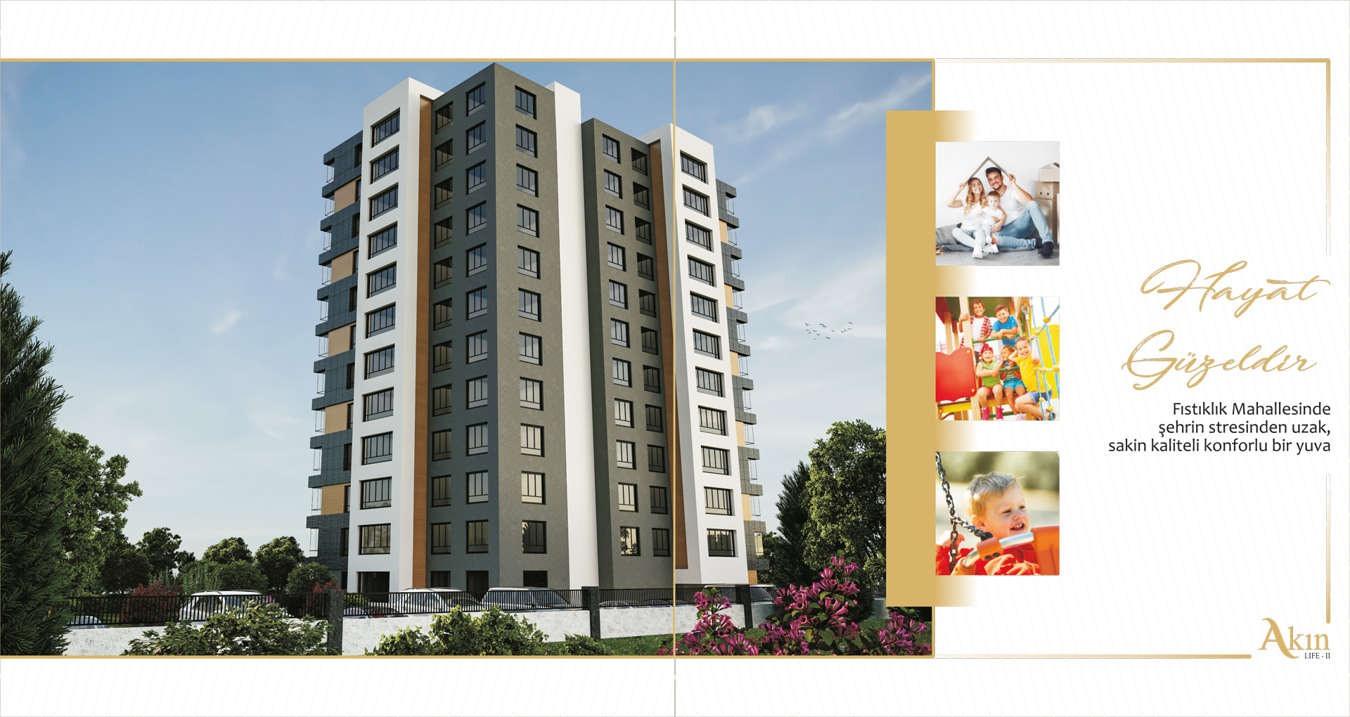 Akın Life 2